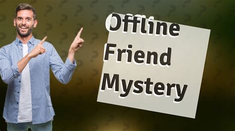 Why does my friend appear offline on switch?
