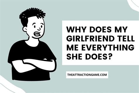 Why does my girlfriend not tell me things?
