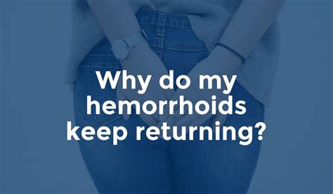 Why does my hemorrhoid keep popping out?