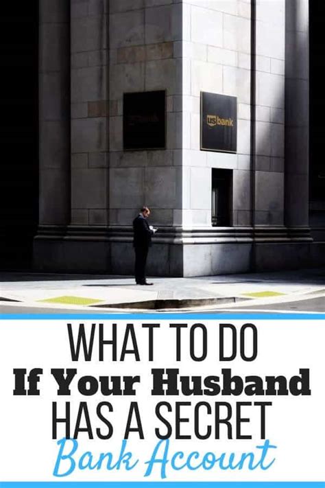 Why does my husband have a secret bank account?