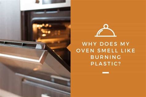 Why does my oven smell like burning chemicals?