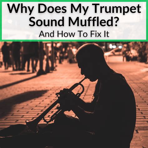 Why does my trumpet sound so bad?