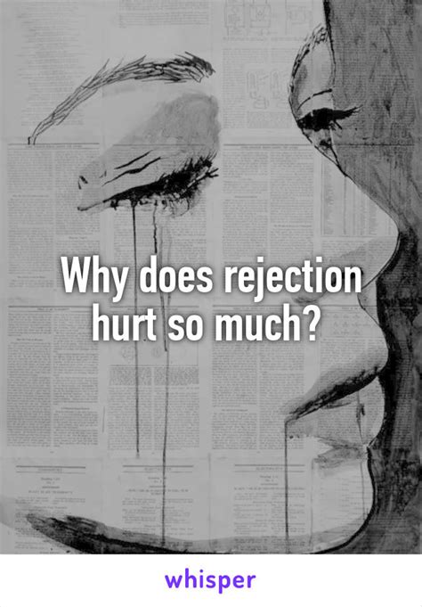 Why does rejection hurt so much psychology?