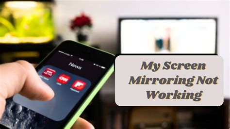 Why does screen mirroring not work sometimes?