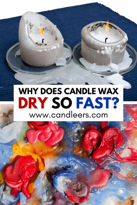 Why does wax dry so fast?