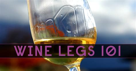 Why does wine have legs?