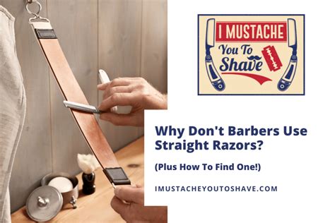 Why don t barbers use straight razors?