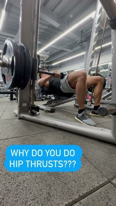 Why don t bodybuilders do hip thrusts?