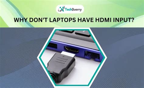Why don t laptops have HDMI anymore?