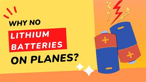 Why don t they want lithium batteries on planes?