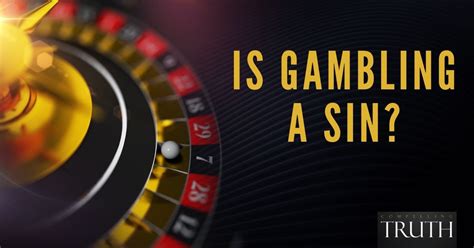 Why gambling is a sin?