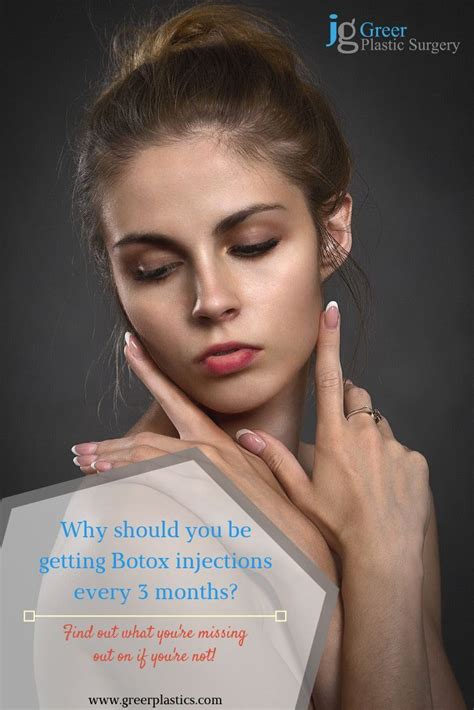 Why get Botox every 3 months?
