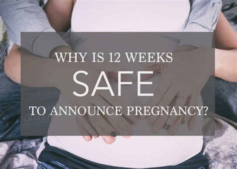 Why is 12 weeks considered safe?