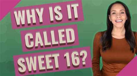 Why is 16 called Sweet 16?