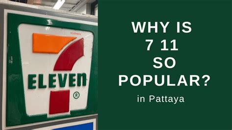 Why is 7 11 so popular?
