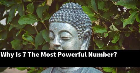 Why is 7 the most powerful number?
