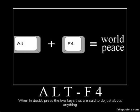 Why is Alt F4 used?