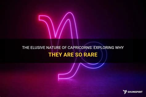 Why is Capricorn so rare?