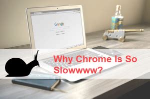 Why is Chrome so laggy?