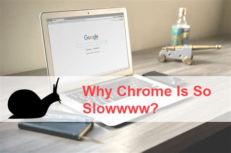 Why is Chrome so slow?