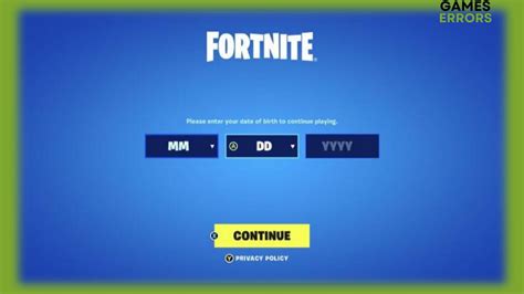 Why is Fortnite stuck on birthday?