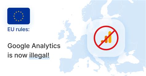 Why is Google Analytics illegal in EU?