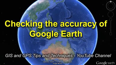 Why is Google Earth accurate?