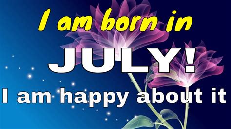 Why is July born special?