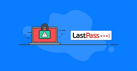 Why is LastPass not safe?