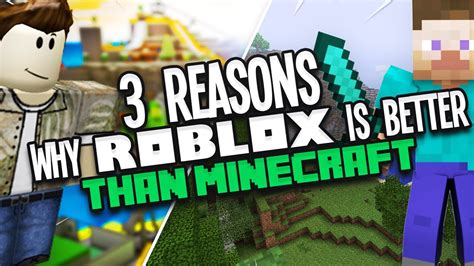 Why is Minecraft better than Roblox?