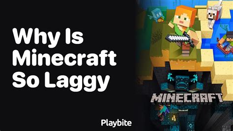 Why is Minecraft so laggy?