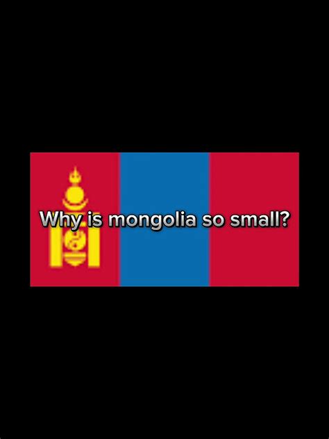 Why is Mongolia so small now?