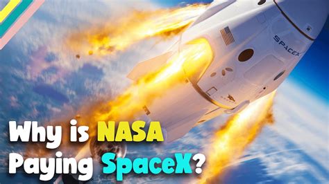 Why is NASA paying SpaceX?