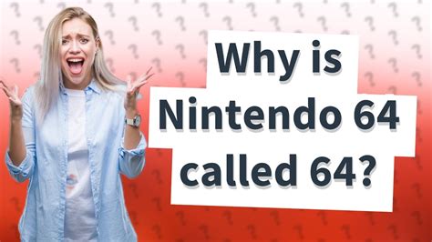 Why is Nintendo 64 called 64?