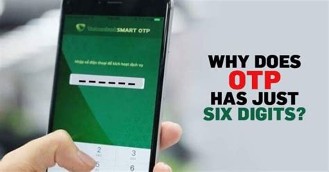Why is OTP 6-digit?