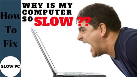 Why is PC so slow?
