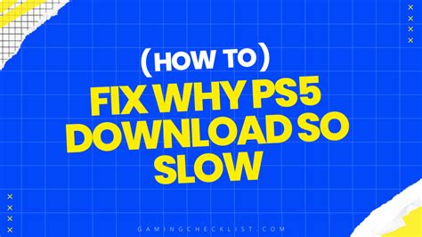 Why is PS5 downloading so slow?