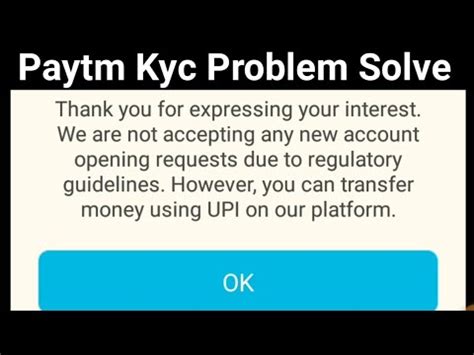 Why is Paytm not accepting KYC?