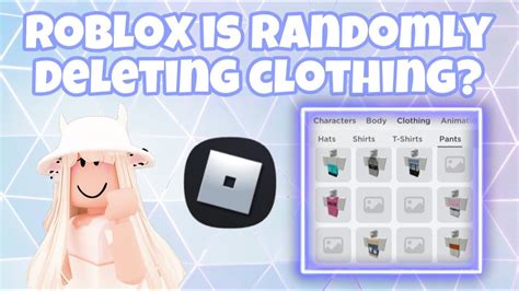 Why is Roblox deleting my clothes?