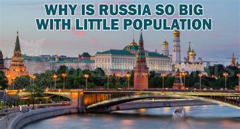 Why is Russia so big but low population?