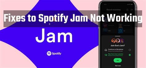 Why is Spotify Jam not working?