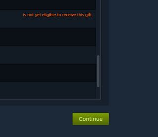 Why is Steam friend not yet eligible to receive gift?