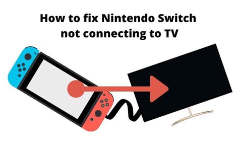 Why is Switch not connecting to TV?