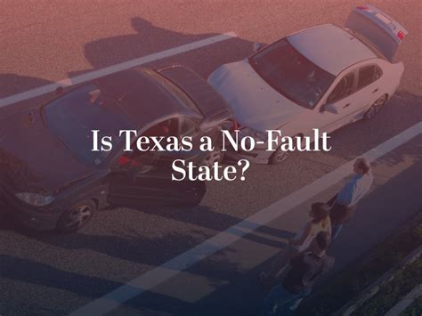 Why is Texas a no-fault state?