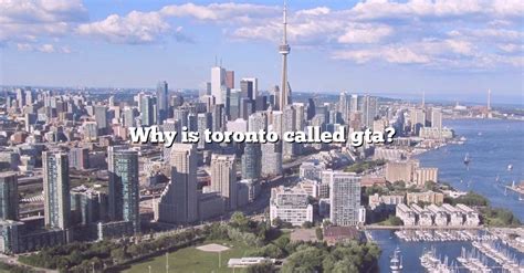 Why is Toronto called GTA?