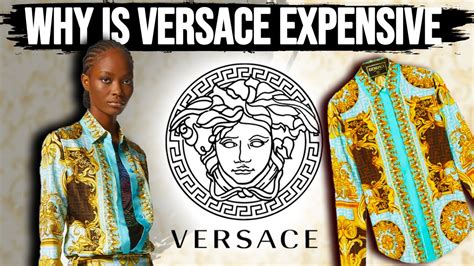 Why is Versace so expensive?