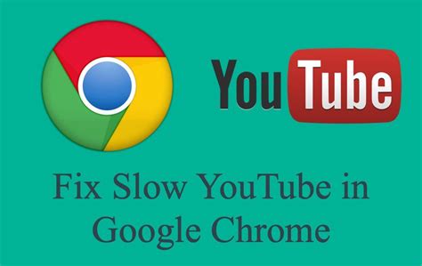 Why is YouTube so slow in Chrome?