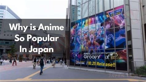 Why is anime so popular in Tokyo?