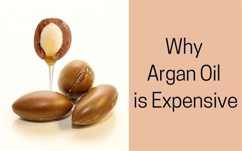 Why is argan oil so expensive?
