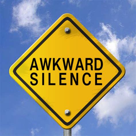 Why is awkward silence bad?